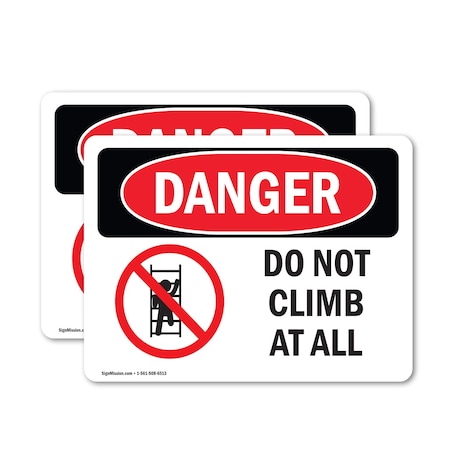 Signmission Do Not Climb At All, 5 in W x Rectangle, Vinyl Decal OS-2PACK-DS-D-35-L-2102